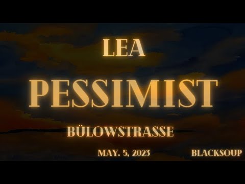 Lea - Pessimist (Lyrics)