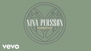Nina Persson - Dreaming Of Houses