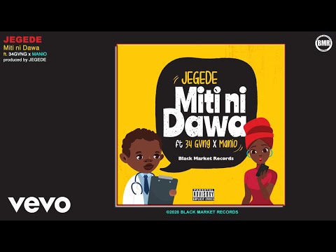 Image: Jegede - Miti ni Dawa (Official Audio) ft. 34 Gvng, Manio (U)