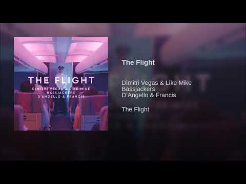 Dimitri Vegas & Like Mike vs Bassjackers & D'Angello & Francis - The Flight (Audio)