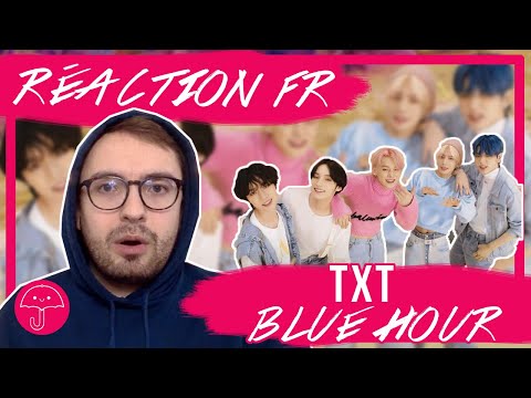 Vidéo "Blue Hour" de TXT / KPOP RÉACTION FR