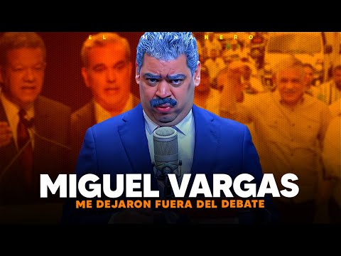 Lo dejan fuera del Debate y Recibe llamada inesperada - Miguel Vargas (Rafael Bobadilla)