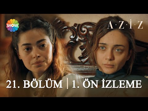 Aziz 21. Bölüm 1. Ön İzleme | 