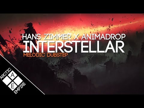 Hans Zimmer - Interstellar (Animadrop Remix) | Melodic Dubstep - UCpEYMEafq3FsKCQXNliFY9A