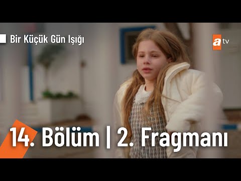 Bir Küçük Gün Işığı 14. Bölüm 2. Fragmanı | ''Kızımın bana ihtiyacı var