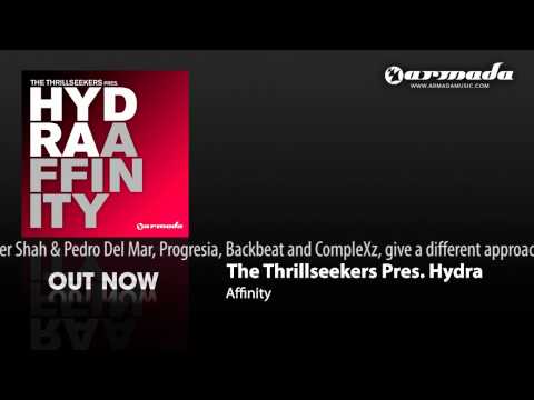 The Thrillseekers Pres. Hydra -  Affinity (Radio Edit) - UCGZXYc32ri4D0gSLPf2pZXQ