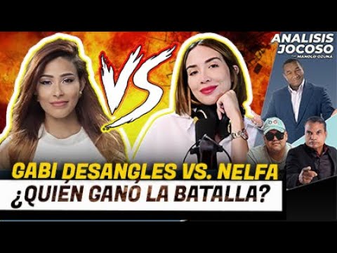 ANALISIS JOCOSO - Tiradera Épica en Vivo: Gabi Desangles vs. NelFa, ¿Quién Ganó la Batalla?