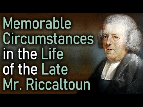 Memorable Circumstances in the Life of the Late Mr. Riccaltoun - John Newton