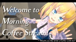 【 #朝活  】第277回JDガチメイドがコーヒーをいれる配信-Would you like drink a coffee with me?