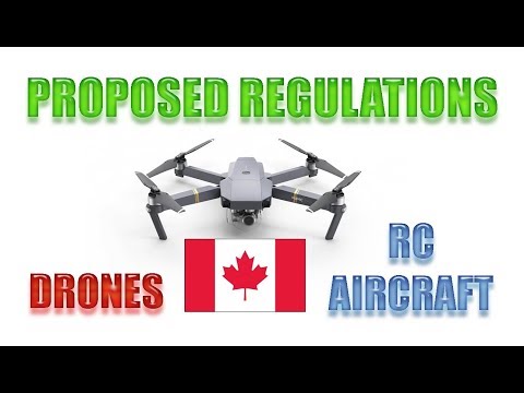 CANADA - NEW PROPOSED DRONE & RC AIRCRAFT REGULATIONS 2017/2018 - What do you think? - UCm0rmRuPifODAiW8zSLXs2A