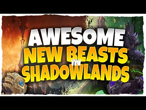 AWESOME NEW BEASTS IN SHADOWLANDS! FUTURE HUNTER PETS? WORLD OF WARCRAFT