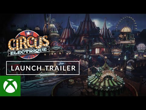 Circus Electrique - Launch Trailer