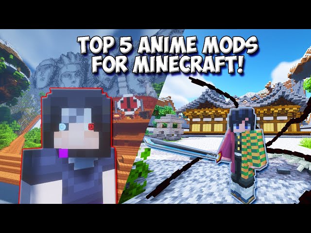 Top 10 Best Minecraft Anime Mods