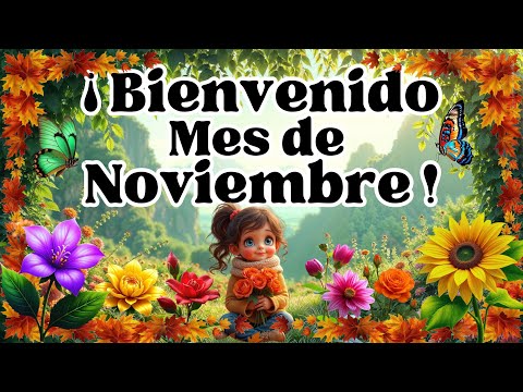 ✨Bienvenido Noviembre: Bendiciones y Esperanza 🙏🏼💖✨#noviembre2025