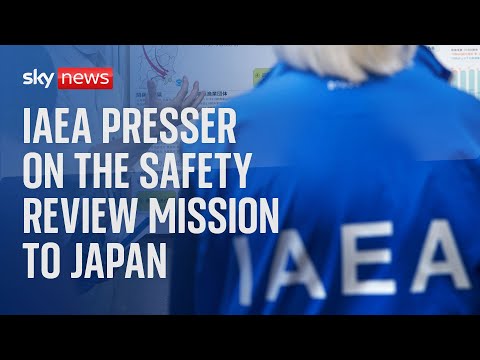 Watch live:  International Atomic Energy Agency (IAEA) on their safety review mission to Japan