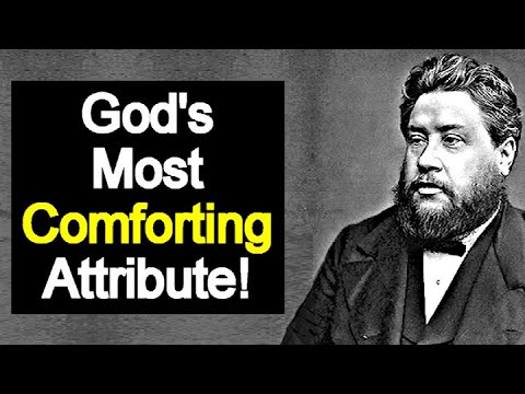 Charles Spurgeon Devotional   God's Most Comforting Attribute movie