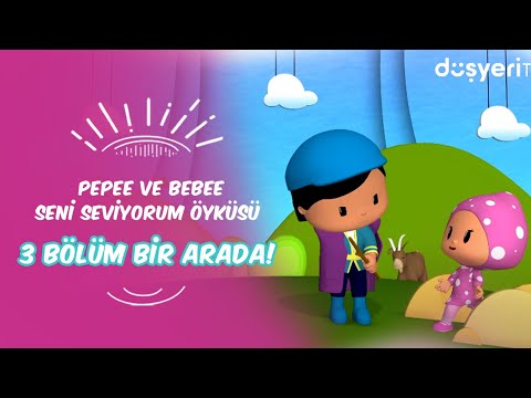 Pepee ve Bebee Seni Seviyorum Öyküsü ❤👧| Leliko ve Pisi İle 3 Bölüm Bir Arada | Düşyeri