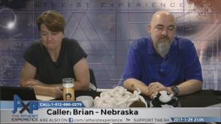 Why Don't You Believe in God & Creationism | Brian - Nebraska | Atheist Experience 21.04
