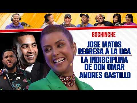 Selinée y la INDISCIPLINA de DON OMAR - ANDRÉS CASTILLO - José Matos Y LA UCA - EL BOCHINCHE