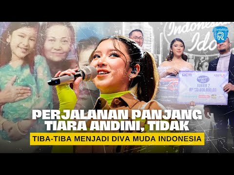 Perjalanan Panjang Tiara Andini, Tidak Tiba-Tiba Menjadi Diva Muda Indonesia