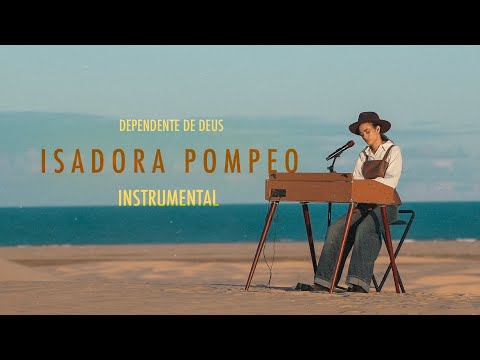 Isadora Pompeo - Dependente de Deus (Instrumental Completo)