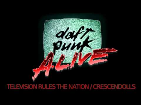 Daft Punk - Television Rules The Nation / Crescendolls (Alive 2007 Remake)