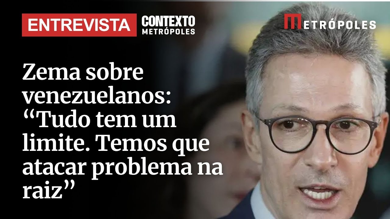 Zema fala de imigrantes venezuelanos Tudo tem um limite Temos que atacar problema na raiz