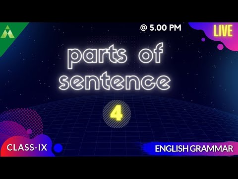 Part of sentence L4  | Class   9 English Grammar | Aveti Learning