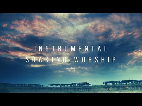 TRANSFORMATION // Instrumental Worship Soaking in His Presence
