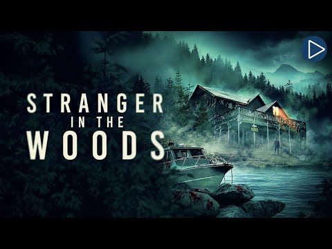 STRANGER IN THE WOODS 🎬 Full Exclusive Horror Movie Premiere 🎬 English HD 2025
