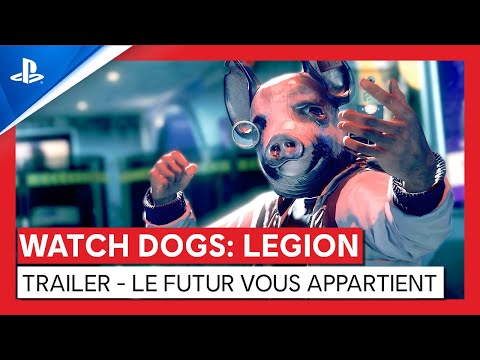 Watch Dogs : Legion | Bande-annonce - Le futur vous appartient | PS5, PS4