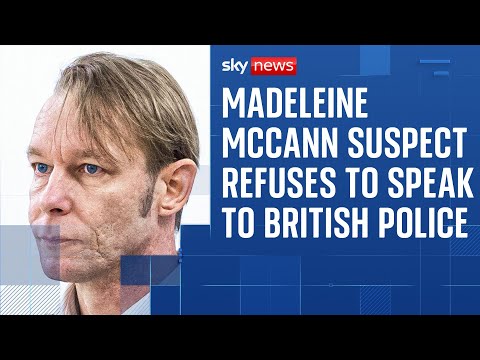 Prime suspect in Madeleine McCann case refuses to speak to British police