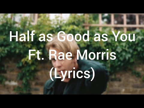 Tom Odell - Half as Good as You (ft. Rae Morris) (Lyrics)