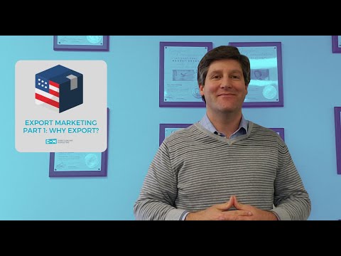 Export Marketing Part 1: Why Export? by Justin Seibert