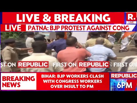 Bihar LIVE: BJP Workers Holds Massive Protest, Clashes With Congress Workers Over Insult To PM Modi