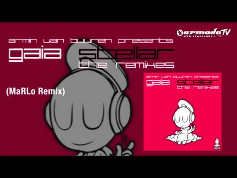 Armin van Buuren presents Gaia - Stellar (MaRLo Remix) - UCGZXYc32ri4D0gSLPf2pZXQ