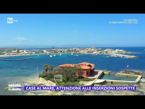 Case al mare, attenzione alle inserzioni sospette - Estate in diretta - 09/08/2023