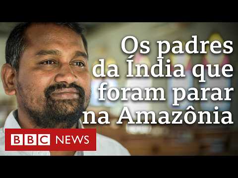 Os indianos assumindo igrejas em 'desertos de padres' na Amazônia