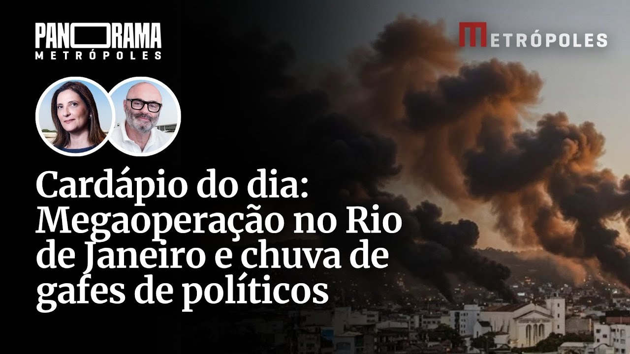 Cardápio do dia Megaoperação no Rio de Janeiro e chuva de gafes de políticos  TV Online Cardápio do dia Megaoperação no Rio de Janeiro e chuva de gafes de políticos
