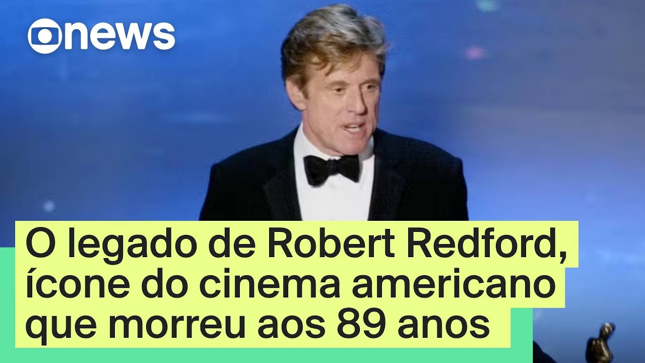 Robert Redford, ícone do cinema americano, morre aos 89 anos