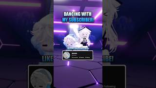 Dancing with My Subscriber!✨| Acelerada✨| #roblox #robloxedit #robloxd