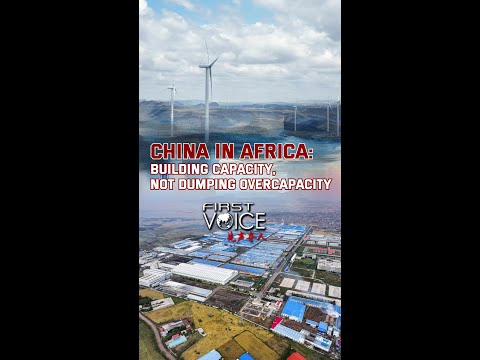 China in Africa: Building capacity, not dumping overcapacity