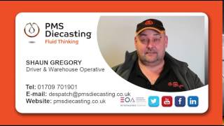 Shaun Gregory - PMS Diecasting Ltd.