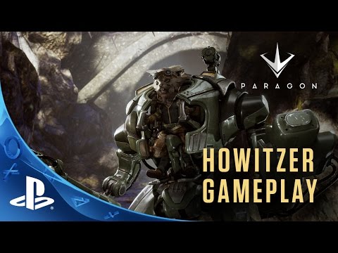 Paragon - Howitzer Gameplay Highlights Video | PS4 - UC-2Y8dQb0S6DtpxNgAKoJKA