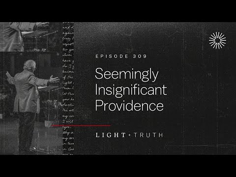 Seemingly Insignificant Providence