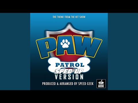 PAW Patrol Mighty Pups Main Theme (From "PAW Patrol") (Sped-Up Version)