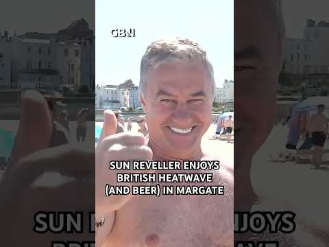 Sun reveller enjoys British heatwave (and beer) in Margate