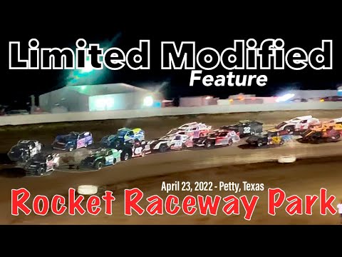 Limited Modified Feature - Rocket Raceway Park - April 23, 2022 - Petty, Texas - dirt track racing video image