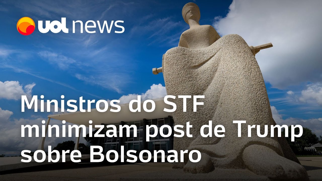Ministros do STF minimizam post de Trump sobre Bolsonaro e descartam resposta