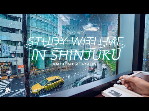 4-HOUR STUDY WITH ME🌦️ / ambient ver. / A Rainy Day in Shinjuku, Tokyo / with countdown+alarm